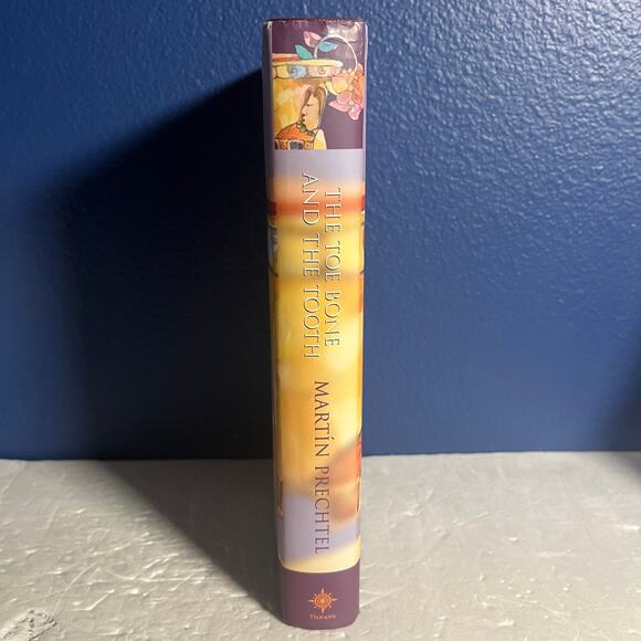 The Toe Bone and the Tooth: An Ancient Mayan Story Relived - Autographed Signed - Picture 3 of 7